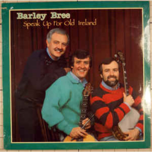 Barley Bree - Speak Up For Old Ireland [Vinyl] - LP - Vinyl - LP