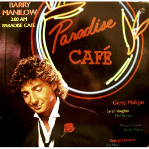 Barry Manilow - 2:00 AM Paradise Cafe [Vinyl] - LP - Vinyl - LP