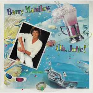 Barry Manilow - Oh Julie! - 12 Inch 33 1/3 RPM EP - Vinyl - 12" 