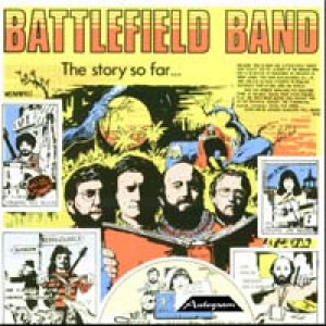 Battlefield Band - The Story So Far - LP - Vinyl - LP