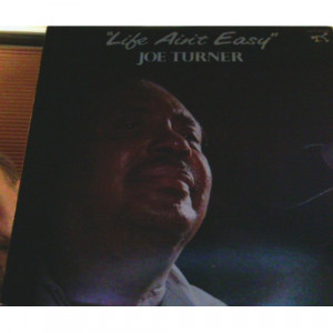 Big Joe Turner - Life Ain't Easy [Vinyl] - LP - Vinyl - LP