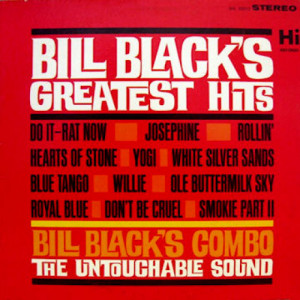 Bill Black's Combo - Bill Black's Greatest Hits [Vinyl] - LP - Vinyl - LP