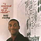 Bill Cosby - I Started Out as a Child - LP