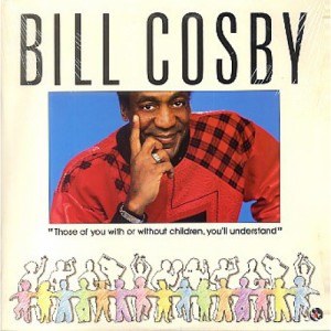 Bill Cosby - Those of You With or Without Children You'll Understand [Vinyl] - LP - Vinyl - LP