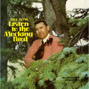 Bill Long - Listen To The Mocking Bird [Vinyl] - LP - Vinyl - LP