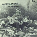 Bill Steele - Garbage [Vinyl] Bill Steele - LP