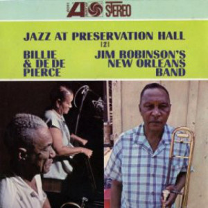 Billie And De De Pierce And Jim Robinson - Jazz At Preservation Hall 2 [Vinyl] Billie And De De Pierce And Jim Robinson - L - Vinyl - LP