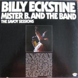 Billy Eckstine - Mr. B And The Band The Savoy Sessions - LP
