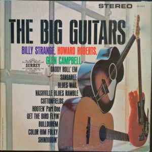 Billy Strange / Howard Roberts / Glen Campbell - The Big Guitars [Vinyl] - LP - Vinyl - LP