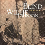 Blind Willie Johnson - Dark Was The Night [Audio CD] - Audio CD