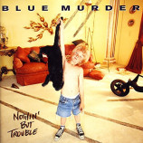 Blue Murder - Nothin' But Trouble [Audio CD] - Audio CD