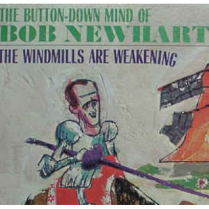 Bob Newhart - The Windmills Are Weakening [Record] - LP - Vinyl - LP