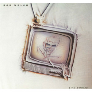 Bob Welch - Eye Contact - LP - Vinyl - LP