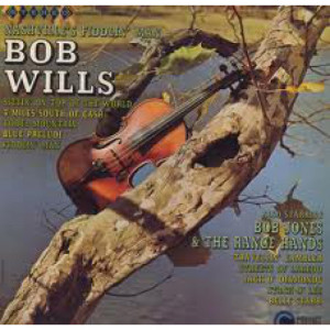 Bob Wills / Bob Jones & The Range Hands - Nashville's Fiddlin' Man [Vinyl] - LP - Vinyl - LP