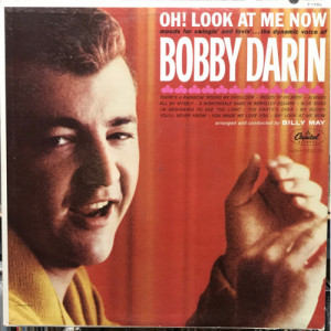 Bobby Darin - Oh! Look At Me Now [Vinyl] - LP - Vinyl - LP