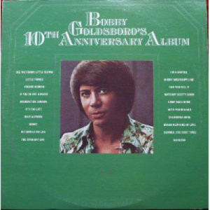 Bobby Goldsboro - Bobby Goldsboro Tenth Anniversary Vol. 2 [LP] - LP - Vinyl - LP