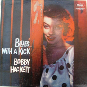 Bobby Hackett - Blues With A Kick [Vinyl] - LP - Vinyl - LP