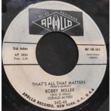 Bobby Miller - That's All That Matters / The Wonder Of It All [Vinyl] - 7 Inch 45 RPM