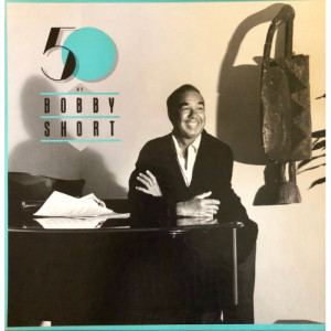 Bobby Short - 50 By Bobby Short [Vinyl] - LP - Vinyl - LP