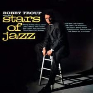 Bobby Troup - Bobby Troup And His Stars of Jazz [Vinyl] - LP - Vinyl - LP