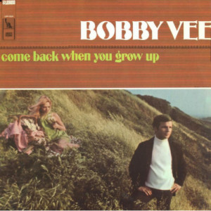 Bobby Vee with The Strangers - Come Back When You Grow Up [Vinyl] - LP - Vinyl - LP