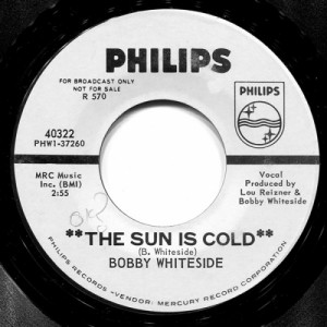 Bobby Whiteside - The Sun Is Cold / The Lonesome King [Vinyl] - 7 Inch 45 RPM - Vinyl - 7"