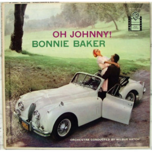 Bonnie Baker - Oh Johnny! - LP - Vinyl - LP