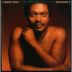 Booker T. - I Want You [Vinyl] - LP - Vinyl - LP