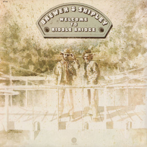Brewer & Shipley - Welcome To Riddle Bridge [Vinyl] - LP - Vinyl - LP