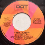 Brian Collins - Statue Of A Fool / How Can I Tell Her (About You) [Vinyl] - 7 Inch 45 RPM