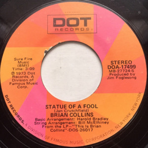 Brian Collins - Statue Of A Fool / How Can I Tell Her (About You) [Vinyl] - 7 Inch 45 RPM - Vinyl - 7"