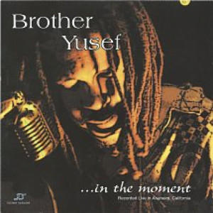 Brother Yusef - ... In The Moment [Audio CD] - Audio CD - CD - Album