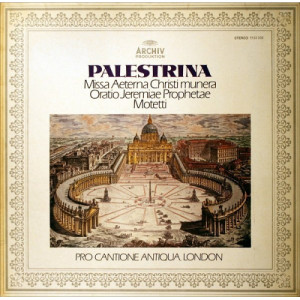 Bruno Turner The Pro Cantione Antiqua London - Palestrina: Missa Aeterna Christi Munera Oratio Jeremiae Prophetae Motetti - LP - Vinyl - LP