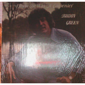 Buddy Green - I Know He Was A Carpenter [Vinyl] - LP - Vinyl - LP