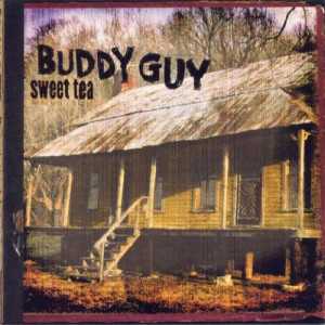 Buddy Guy - Sweet Tea [Audio CD] - Audio CD - CD - Album