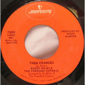 Buddy Miles - Them Changes / Spot On The Wall - 7 Inch 45 RPM - Vinyl - 7"