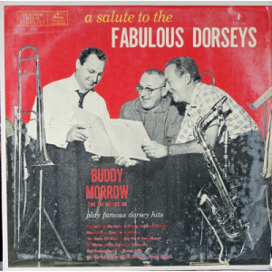Buddy Morrow And His Orchestra - A Salute To The Fabulous Dorseys [Record] - LP - Vinyl - LP