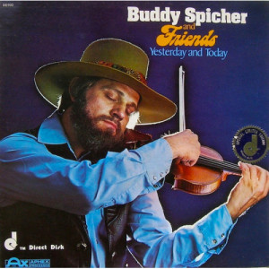 Buddy Spicher And Friends - Yesterday And Today [Vinyl] - LP - Vinyl - LP