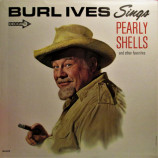 Burl Ives - Burl Ives Sings Pearly Shells And Other Favorites [Vinyl] - LP