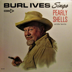 Burl Ives - Burl Ives Sings Pearly Shells And Other Favorites [Vinyl] - LP - Vinyl - LP