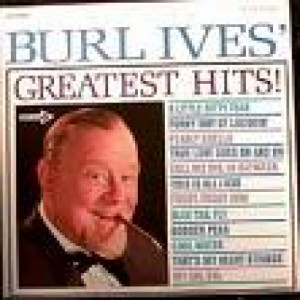 Burl Ives - Greatest Hits [Record] Burl Ives - LP - Vinyl - LP