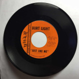 Burt Light - Just Like Me / Have I Stayed Too Long [Vinyl] - 7 Inch 45 RPM