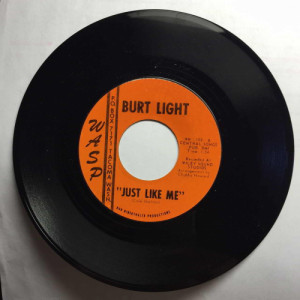 Burt Light - Just Like Me / Have I Stayed Too Long [Vinyl] - 7 Inch 45 RPM - Vinyl - 7"