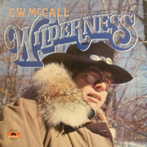 C.W. McCall - Wilderness [Vinyl] - LP - Vinyl - LP