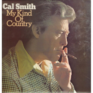 Cal Smith - My Kind Of Country [Vinyl] Cal Smith - LP - Vinyl - LP