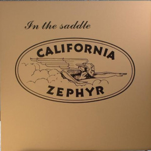 California Zephyr - In The Saddle - LP - Vinyl - LP