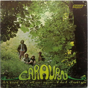 Caravan - If I Could Do It All Over Again I'd Do It All Over You [Vinyl] - LP - Vinyl - LP