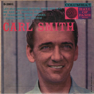 Carl Smith - Let Old Mother Nature Have Her Way [Vinyl] - 7 Inch 45 RPM EP - Vinyl - 7"