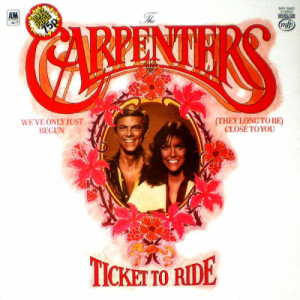 Carpenters - Ticket To Ride [Record] - LP - Vinyl - LP