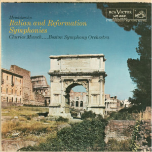 Charles Munch / The Boston Symphony Orchestra - Mendelssohn: Italian And Reformation Symphonies - LP - Vinyl - LP